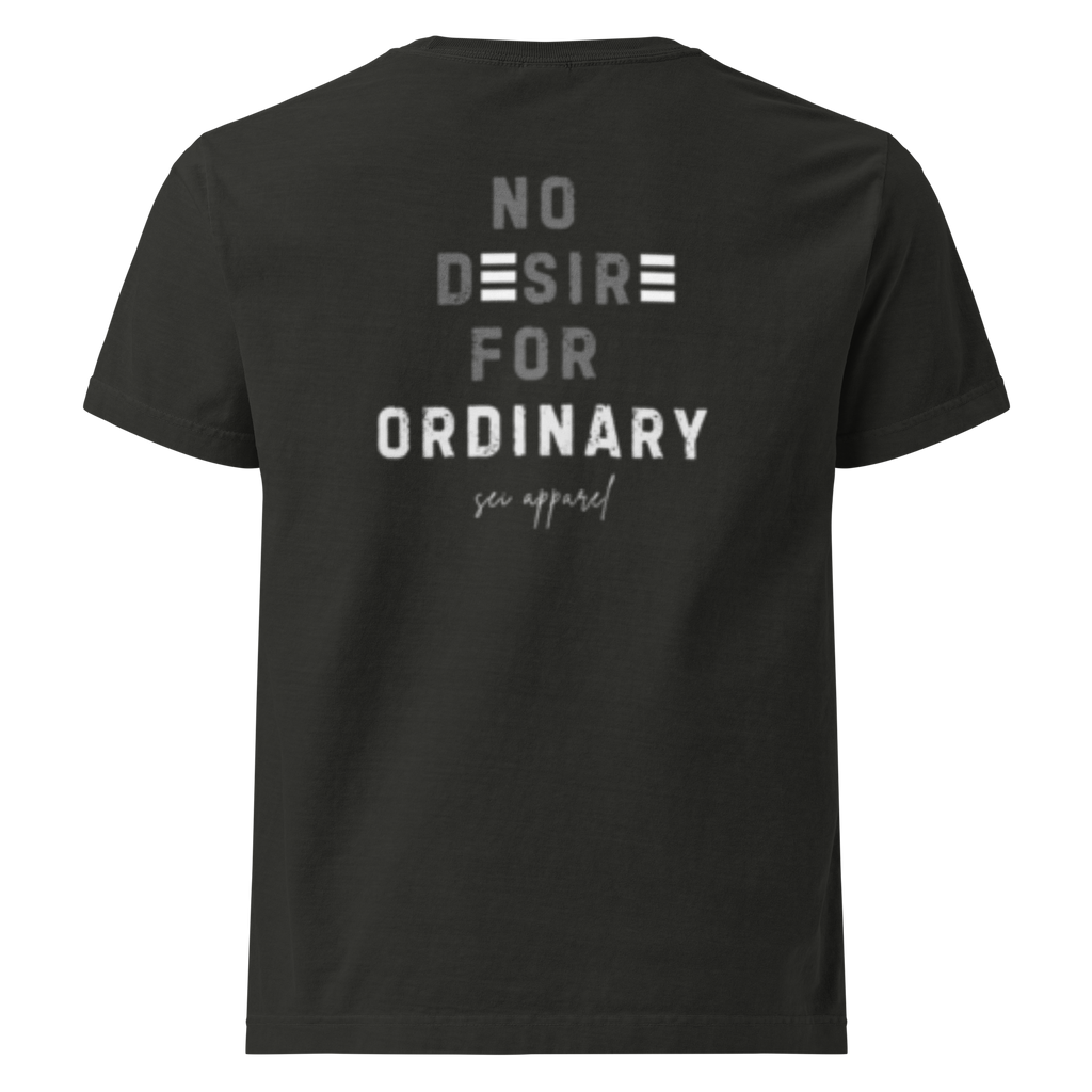 No Desire For Ordinary Tee (White logo)