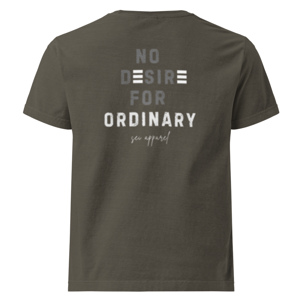 No Desire For Ordinary Tee (White logo)