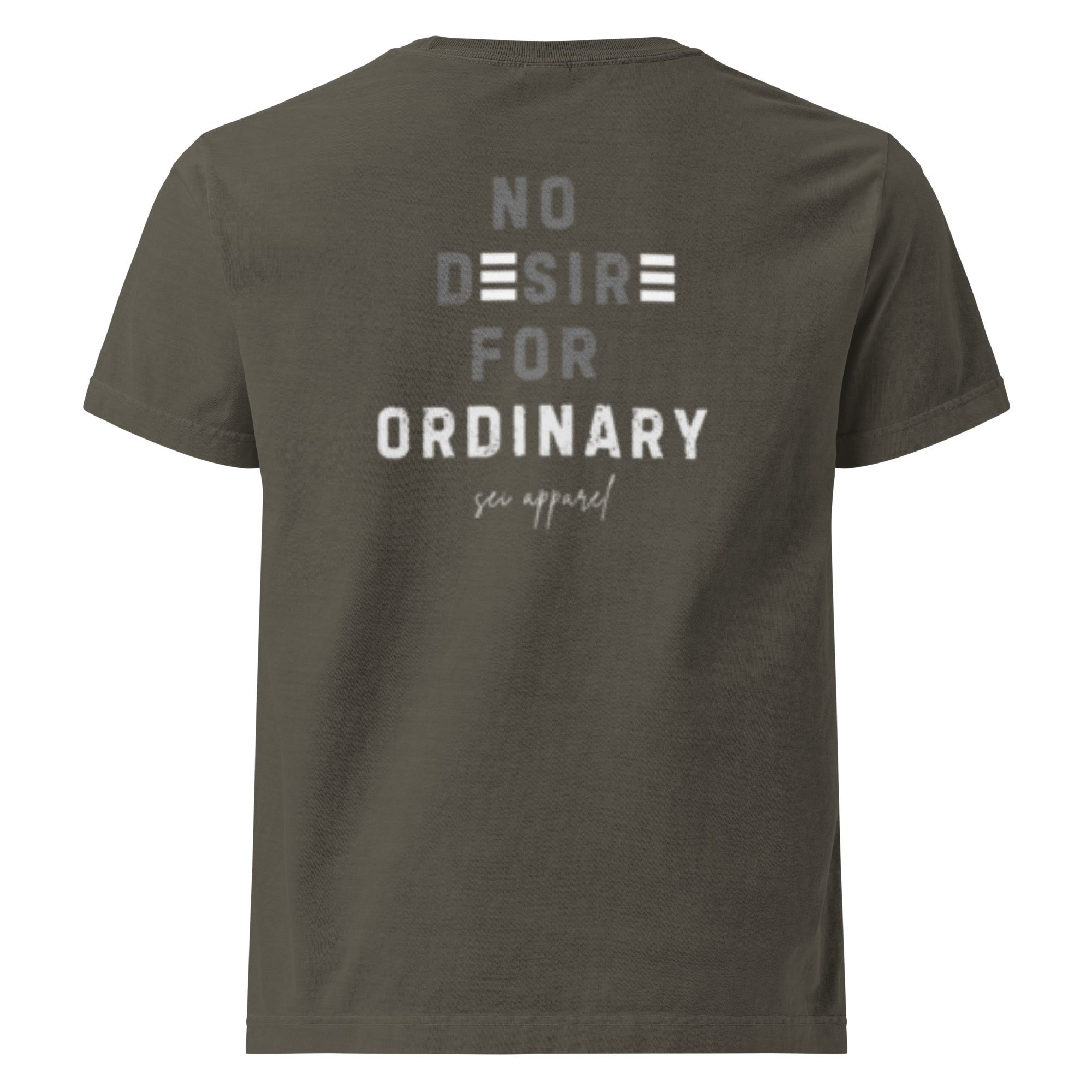 No Desire For Ordinary Tee (White logo)