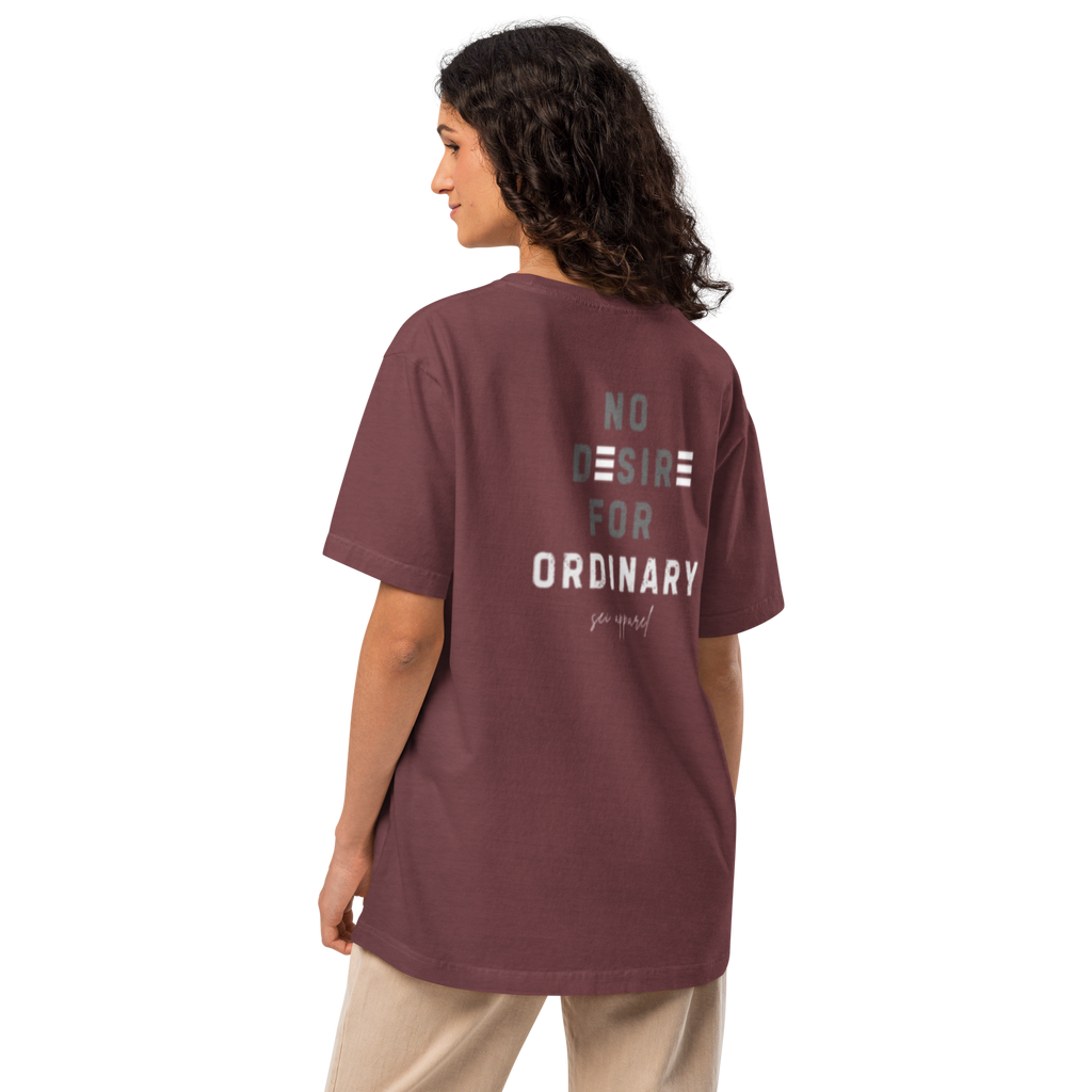 No Desire For Ordinary Tee (White logo)